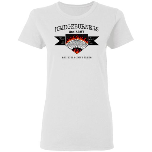 Bridgeburners 2nd Army Est. 1151 Burn's Sleep T-Shirts, Hoodies, Long Sleeve 9