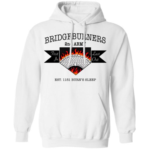 Bridgeburners 2nd Army Est. 1151 Burn's Sleep T-Shirts, Hoodies, Long Sleeve 21