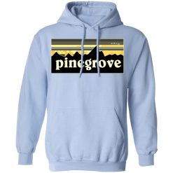 Pinegrove T-Shirts, Hoodies, Long Sleeve 45