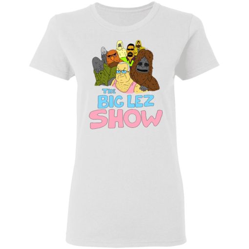 The Big Lez Show T-Shirts, Hoodies, Long Sleeve 10