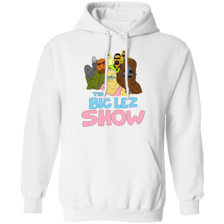 the big lez show shirt