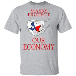 Masks Protect Our Economy T-Shirts, Hoodies, Long Sleeve 28