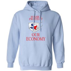 Masks Protect Our Economy T-Shirts, Hoodies, Long Sleeve 45