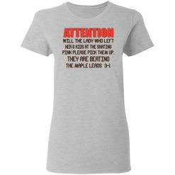 Attention Will The Lady Who Left Her 6 Kids At The Skating T-Shirts, Hoodies, Long Sleeve 33