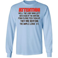 Attention Will The Lady Who Left Her 6 Kids At The Skating T-Shirts, Hoodies, Long Sleeve 38