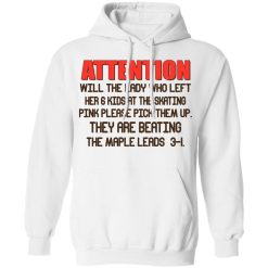 Attention Will The Lady Who Left Her 6 Kids At The Skating T-Shirts, Hoodies, Long Sleeve 42