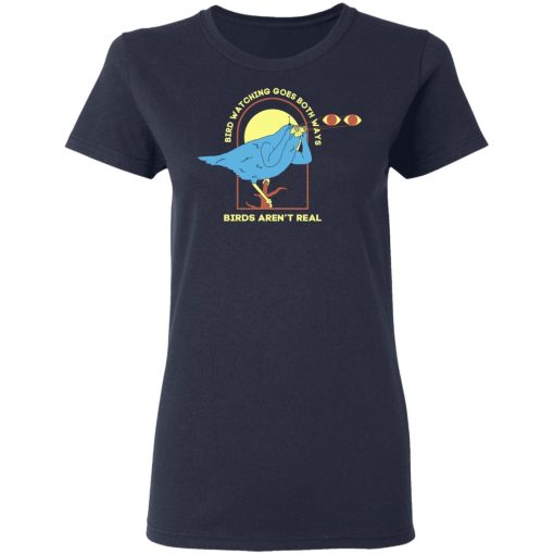 Bird Watching Goes Both Ways Bird Aren't Real T-Shirts, Hoodies, Long Sleeve 13