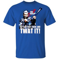 Red Dwarf Let's Get Out There And Twat It T-Shirts, Hoodies, Long Sleeve 31