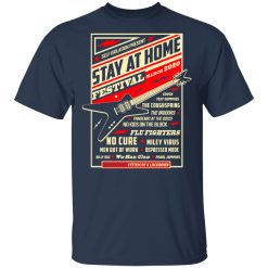 Quarantine Social Distancing Stay Home Festival 2020 T-Shirts, Hoodies, Long Sleeve 29