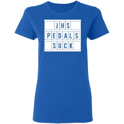 JHS Pedals Suck T-Shirts, Hoodies, Long Sleeve 15