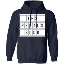 JHS Pedals Suck T-Shirts, Hoodies, Long Sleeve 45