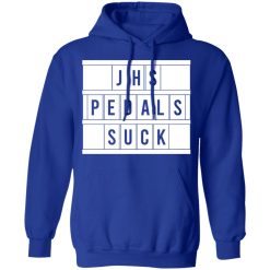 JHS Pedals Suck T-Shirts, Hoodies, Long Sleeve 49