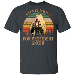 Stevie Nicks For President 2020 T-Shirts, Hoodies, Long Sleeve 27