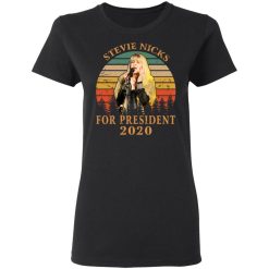 Stevie Nicks For President 2020 T-Shirts, Hoodies, Long Sleeve 33