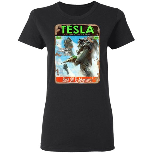 Tesla Science Magazine Blast Off To Adventure T-Shirts, Hoodies, Long Sleeve 9