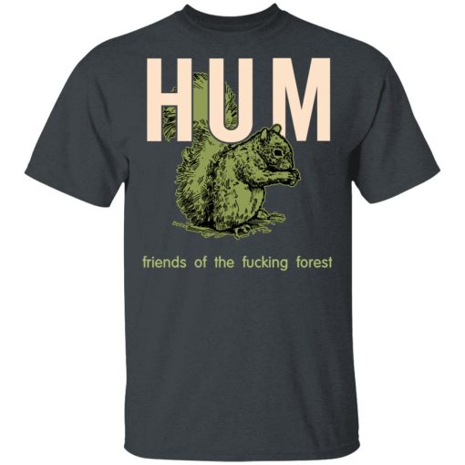 Hum Friends Of The Fucking Forest T-Shirts, Hoodies, Long Sleeve 4