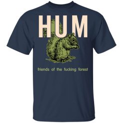 Hum Friends Of The Fucking Forest T-Shirts, Hoodies, Long Sleeve 29