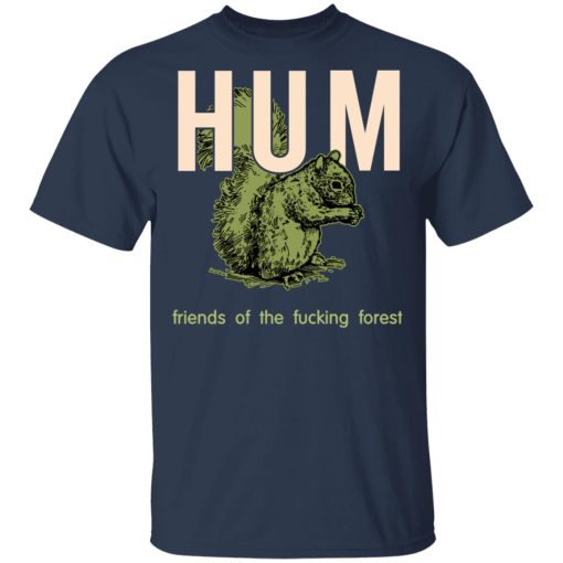 Hum Friends Of The Fucking Forest T-Shirts, Hoodies, Long Sleeve 6