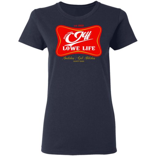 Sloppy Hoes Jeff Lowe Life Est 2020 T-Shirts, Hoodies, Long Sleeve 14