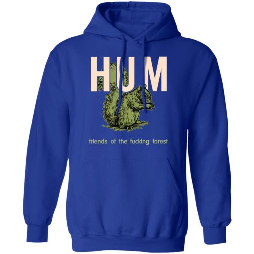 Hum Friends Of The Fucking Forest T-Shirts, Hoodies, Long Sleeve 26