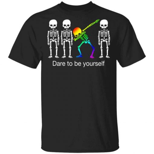 Dabbing Skeleton Dare To Be Yourself T-Shirt