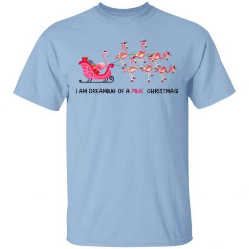 Flamingo I Am Dreaming Of A Pink Christmas T-Shirt