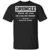 Funny Druncle Noun Definition Drunk Drunker Uncle T-Shirt