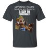 Groot Sometimes I Need To Be Alone And Listen To A Day To Remember T-Shirt
