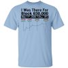 I Was There For Block 630000 T-Shirt