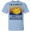 I'm A Knotty Knotty Hooker Knitting T-Shirt