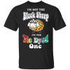 I’m Not The Black Sheep I’m The Tie Dyed One T-Shirt
