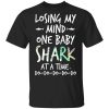 Losing My Mind One Baby Shark At A Time Do Do Do Do Do T-Shirt