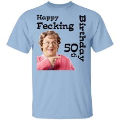 Mrs. Brown’s Boys Happy Fecking 50th Birthday T-Shirt
