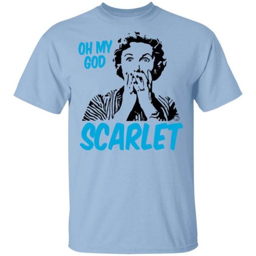 Oh My God Scarlet T-Shirt
