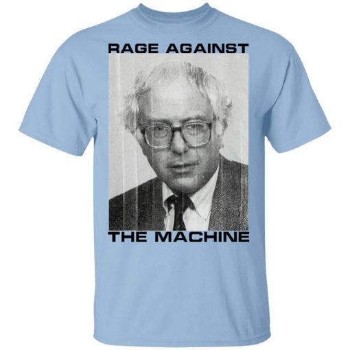 Rage Against The Machine Bernie T-Shirt