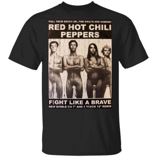Red Hot Chili Peppers Fight Like A Brave T-Shirt