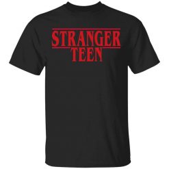 Stranger Teen T-Shirt