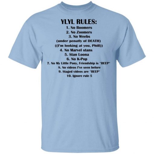 Ylyl Rules No Boomers No Zoomers No Weebs Ignore Rule 5 T-Shirt