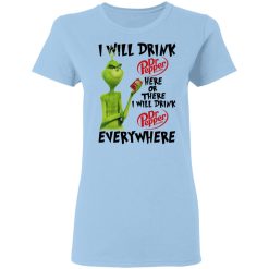 The Grinch I Will Drink Dr Pepper Here Or There I Will Drink Dr Pepper Everywhere T-Shirts, Hoodies, Long Sleeve 30