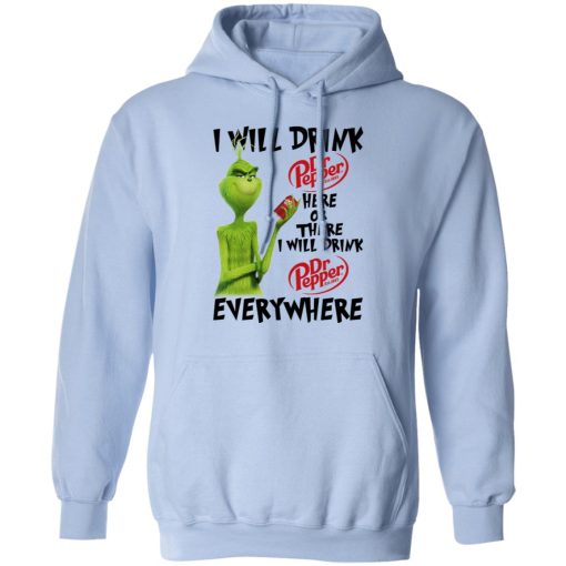 The Grinch I Will Drink Dr Pepper Here Or There I Will Drink Dr Pepper Everywhere T-Shirts, Hoodies, Long Sleeve 23