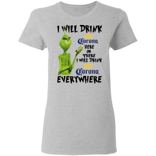 The Grinch I Will Drink Corona Here Or There I Will Drink Corona Everywhere T-Shirts, Hoodies, Long Sleeve 11