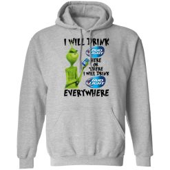 The Grinch I Will Drink Bud Light Here Or There I Will Drink Bud Light Everywhere T-Shirts, Hoodies, Long Sleeve 42
