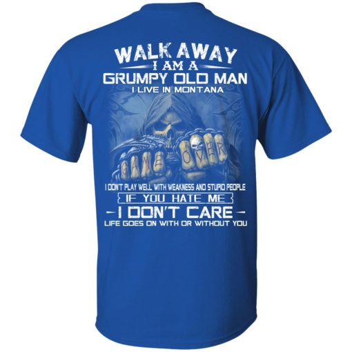Walk Away I Am A Grumpy Old Man I Live In Montana T-Shirts, Hoodies, Long Sleeve 5