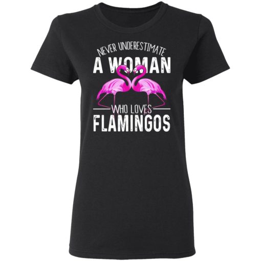 Never Underestimate A Woman Who Loves Flamingos T-Shirts, Hoodies, Long Sleeve 9