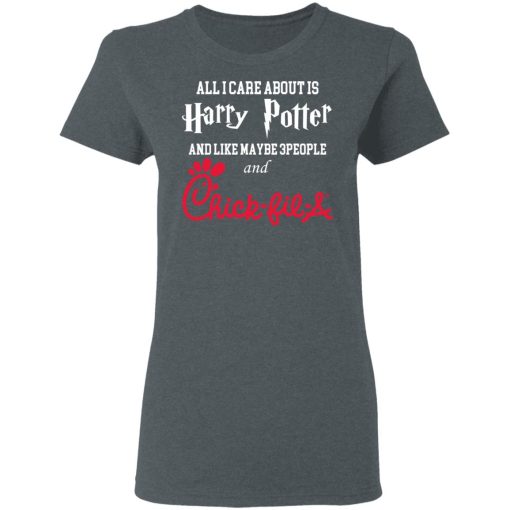 All I Care About Is Harry Potter And Like Maybe 3 People And Chick Fil A T-Shirts, Hoodies, Long Sleeve 11
