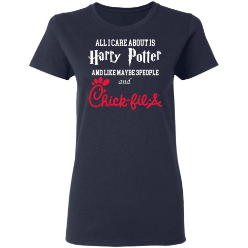 All I Care About Is Harry Potter And Like Maybe 3 People And Chick Fil A T-Shirts, Hoodies, Long Sleeve 13