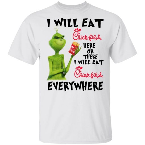 I Will Eat Chick-fil-A Here Or There I Will Eat Chick-fil-A Everywhere T-Shirts, Hoodies, Long Sleeve 3