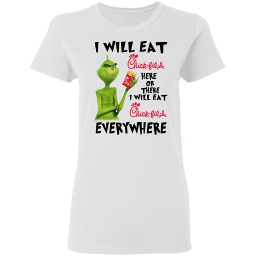 I Will Eat Chick-fil-A Here Or There I Will Eat Chick-fil-A Everywhere T-Shirts, Hoodies, Long Sleeve 9