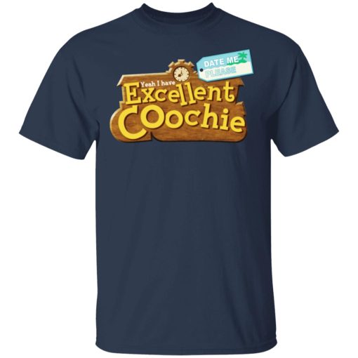 Yeah I Have Excellent Coochie T-Shirts, Hoodies, Long Sleeve 6