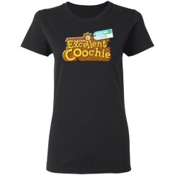 Yeah I Have Excellent Coochie T-Shirts, Hoodies, Long Sleeve 33